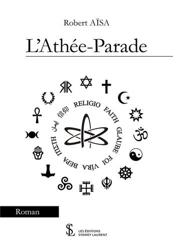 Couverture du livre « L athee-parade » de Aisa Robert aux éditions Sydney Laurent