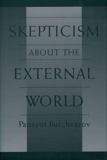 Couverture du livre « Skepticism About the External World » de Butchvarov Panayot aux éditions Oxford University Press Usa