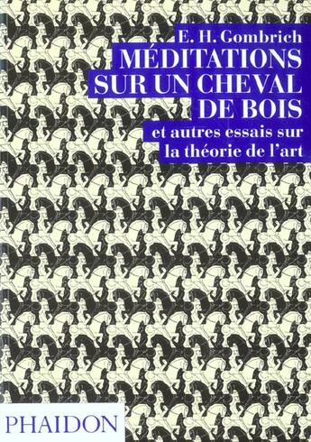 Couverture du livre « Meditation sur un cheval de bois » de Ernst Hans Gombrich aux éditions Phaidon