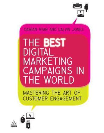 Couverture du livre « Best Digital Marketing Campaigns in the World » de Jones Calvin aux éditions Kogan Page Digital