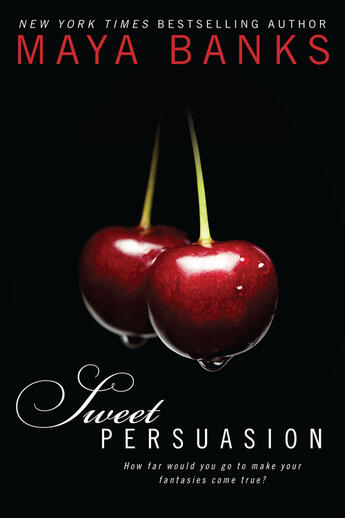 Couverture du livre « Sweet Persuasion » de Maya Banks aux éditions Penguin Group Us