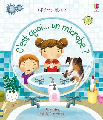 Couverture du livre « C'est quoi... ; un microbe ? » de Katie Daynes et Marta Alvarez Miguens aux éditions Usborne