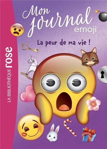 Couverture du livre « Emoji, mon journal Tome 2 : la peur de ma vie ! » de Catherine Kalengula aux éditions Hachette Jeunesse