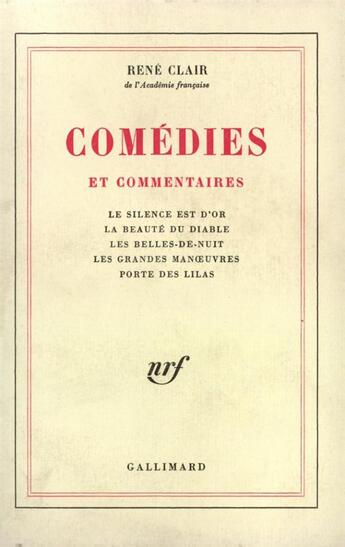 Couverture du livre « Comedies et commentaires » de Rene Clair aux éditions Gallimard