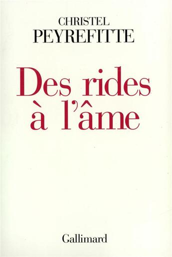 Couverture du livre « Des rides a l'ame » de Peyrefitte Christel aux éditions Gallimard