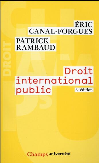 Couverture du livre « Droit international public » de Patrick Rambaud et Eric Canal-Forgues aux éditions Flammarion