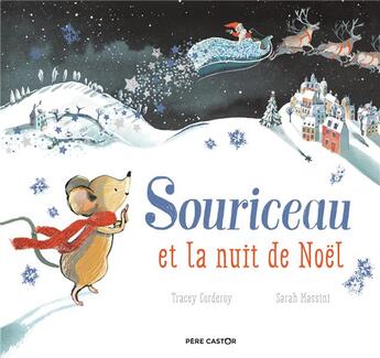 Couverture du livre « Souriceau et la nuit de Noël » de Tracey Corderoy et Sarah Massini aux éditions Pere Castor