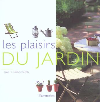 Couverture du livre « Les plaisirs du jardin » de Jane Cumberbatch aux éditions Flammarion