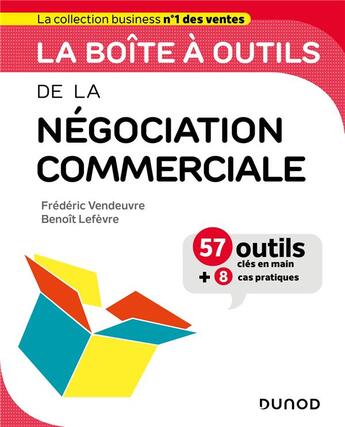 Couverture du livre « La boîte à outils : de la négociation commerciale » de Benoît Lefèvre et Frederic Vendeuvre aux éditions Dunod