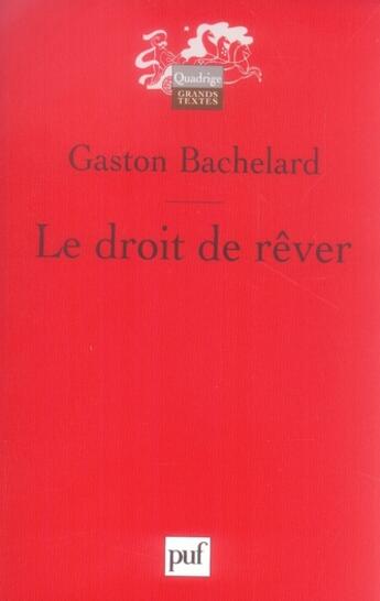 Couverture du livre « Le droit de rêver (3e édition) » de Gaston Bachelard aux éditions Puf