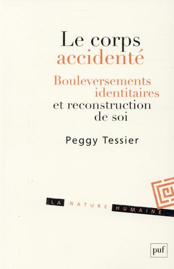 Couverture du livre « Le corps accidenté » de Peggy Tessier aux éditions Puf