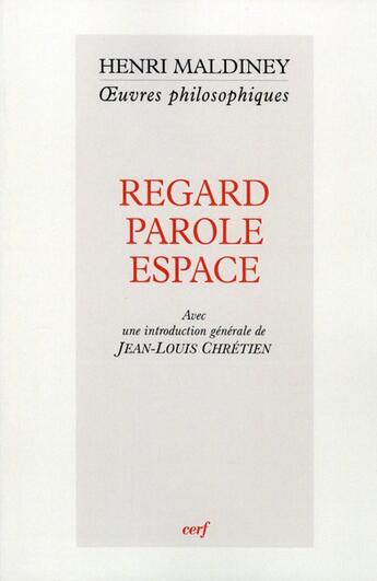 Couverture du livre « Regard parole espace » de Henri Maldiney aux éditions Cerf