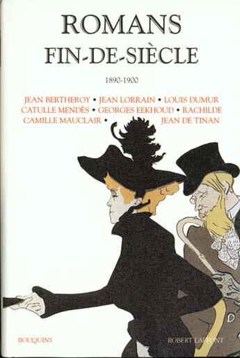 Couverture du livre « Romans fin-de-siècle 1890-1900 » de Guy Ducrey aux éditions Bouquins