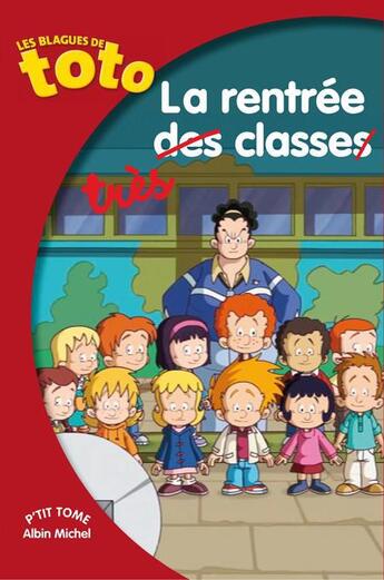 Couverture du livre « Les blagues de Toto t.13 ; la rentrée très classe » de Thierry Coppee aux éditions Albin Michel