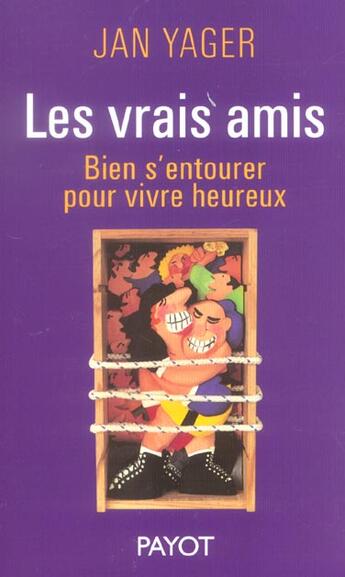 Couverture du livre « Les vrais amis » de Yager Jan aux éditions Payot