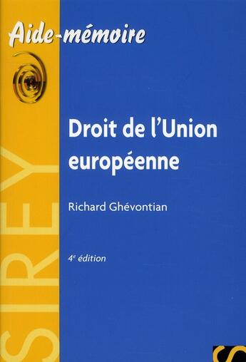 Couverture du livre « Droit de l'Union européenne (4e édition) » de Richard Ghevontian aux éditions Sirey