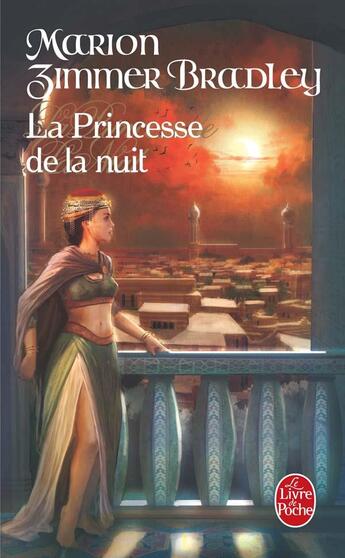 Couverture du livre « La princesse de la nuit » de Marion Zimmer Bradley aux éditions Le Livre De Poche