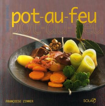 Couverture du livre « Pot-au-feu » de Francoise Zimmer aux éditions Solar