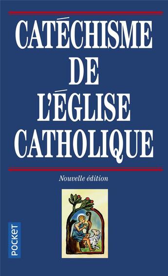 Couverture du livre « Catéchisme de l'Eglise catholique » de  aux éditions Pocket