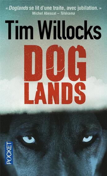 Couverture du livre « Doglands » de Tim Willocks aux éditions Pocket