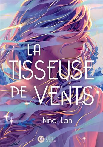 Couverture du livre « La Tisseuse de vents » de Laure Ngo et Nina Lan aux éditions Didier Jeunesse