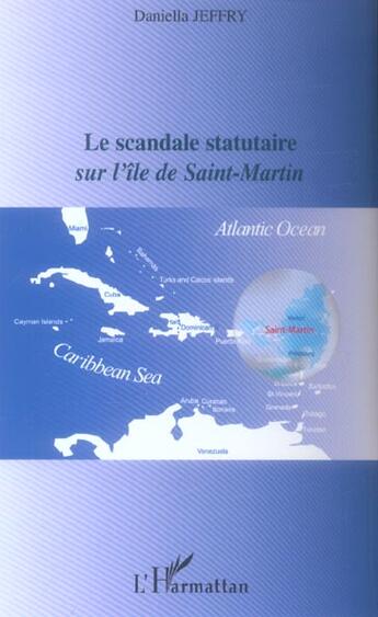 Couverture du livre « Le scandale statutaire sur l'ile de saint-martin » de Daniella Jeffry aux éditions L'harmattan