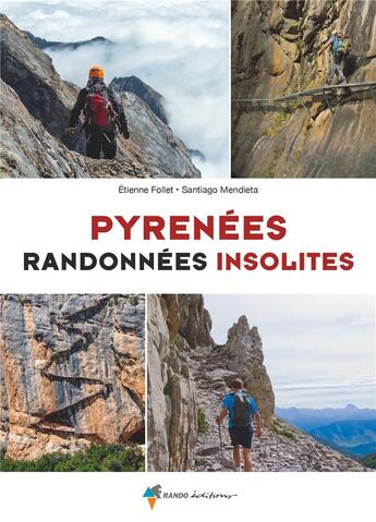 Couverture du livre « Pyrénées, randonnées insolites » de Santiago Mendieta aux éditions Glenat