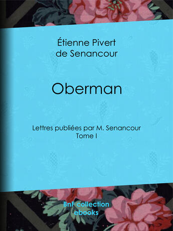 Couverture du livre « Oberman » de Etienne Pivert De Senancour aux éditions Bnf Collection Ebooks