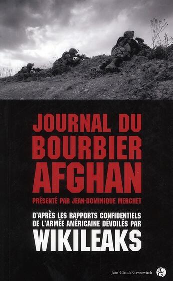 Couverture du livre « Journal d'un bourbier afghan » de Jean-Dominique Merchet aux éditions Jean-claude Gawsewitch