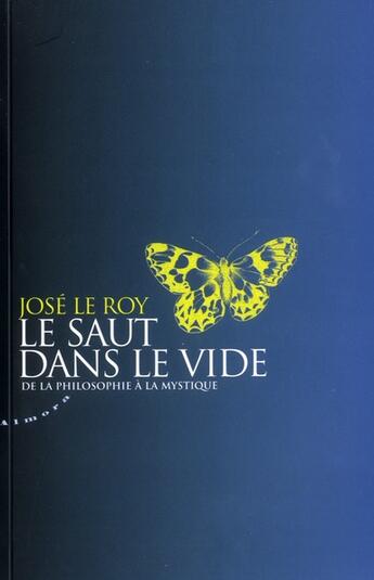 Couverture du livre « Le saut dans le vide » de Jose Le Roy aux éditions Almora