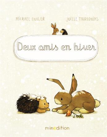 Couverture du livre « Deux amis en hiver » de Michael Engler et Joelle Tourlonias aux éditions Mineditions