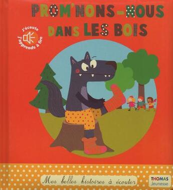 Couverture du livre « Promen'ons-nous dans les bois » de Delhoste Marie aux éditions Thomas Jeunesse