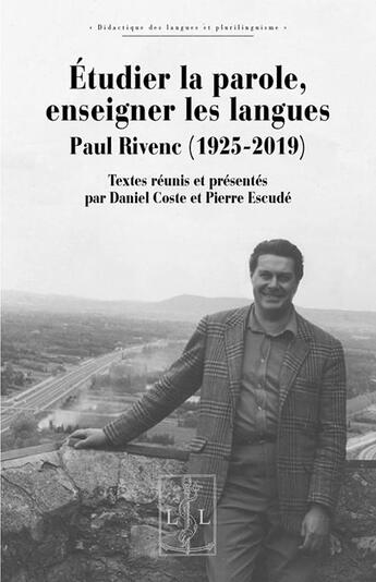 Couverture du livre « Étudier la parole, enseigner les langues » de Paul Rivenc aux éditions Lambert-lucas