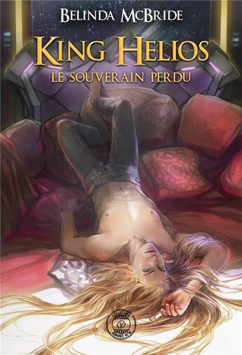 Couverture du livre « King helios - le souverain perdu » de Mc Bride Belinda aux éditions Voy'el