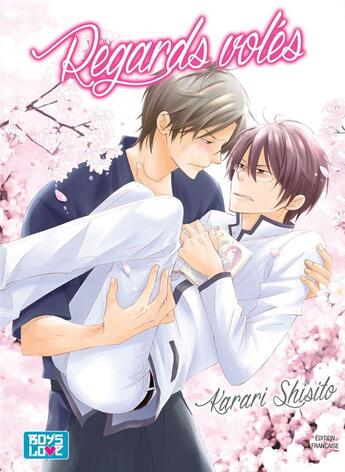 Couverture du livre « Regards volés » de Karari Shisito aux éditions Boy's Love