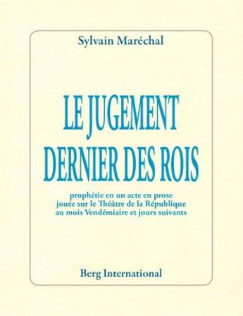 Couverture du livre « Le jugement dernier des rois » de Sylvain Maréchal aux éditions Berg International