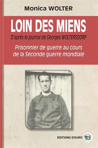 Couverture du livre « Loin des miens » de Monica Wolter aux éditions Douro