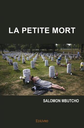 Couverture du livre « La petite mort » de Mbutcho Salomon aux éditions Edilivre