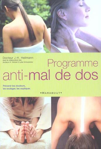 Couverture du livre « Programme Anti-Mal De Dos » de J-H Heilmann et K Kintzel aux éditions Marabout