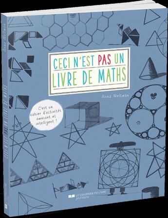 Couverture du livre « Ceci n'est pas un livre de maths » de Anna Weltman aux éditions Courrier Du Livre