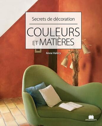 Couverture du livre « Couleurs et matières » de Anne Valery aux éditions Massin