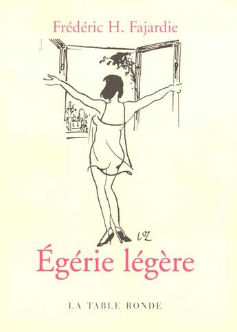 Couverture du livre « Egerie legere » de Frédéric H. Fajardie aux éditions Table Ronde