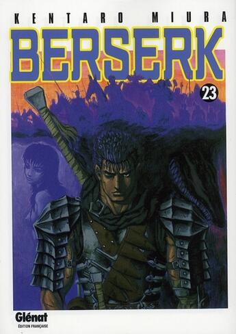 Couverture du livre « Berserk Tome 23 » de Kentaro Miura aux éditions Glenat
