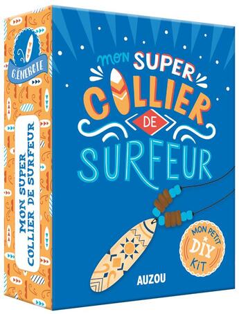 Couverture du livre « Mon petit kit DIY : mon super collier de surfeur » de Sandrine Monnier aux éditions Auzou