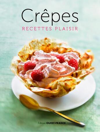 Couverture du livre « Crêpes, recettes plaisir » de  aux éditions Ouest France