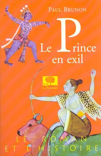 Couverture du livre « Le prince en exil » de Paul Brunon aux éditions Le Pommier