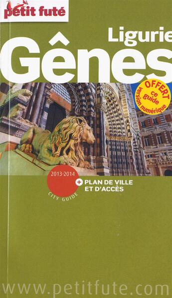 Couverture du livre « GUIDE PETIT FUTE ; CITY GUIDE ; Gênes (édition 2013-2014) » de  aux éditions Le Petit Fute