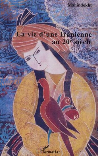 Couverture du livre « La vie d'une iranienne au 20e siecle » de  aux éditions L'harmattan