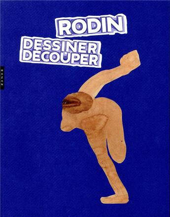 Couverture du livre « Rodin : dessiner, decouper 