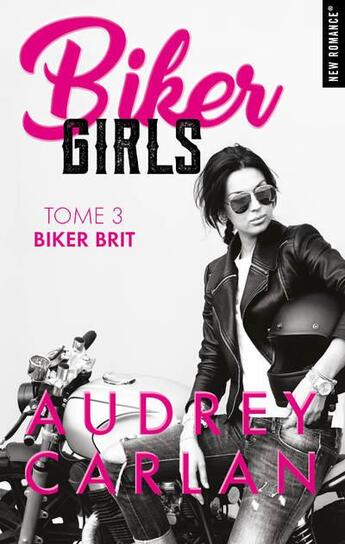 Couverture du livre « Biker girls Tome 3 : Biker Bit » de Carlan Audrey aux éditions Hugo Roman